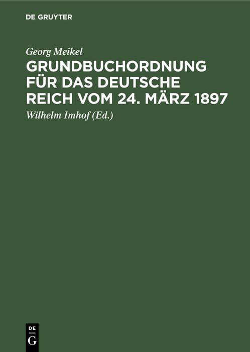 Produktbild: Grundbuchordnung f&uuml;r das Deutsche Reich vom 24. M&auml;rz 1897