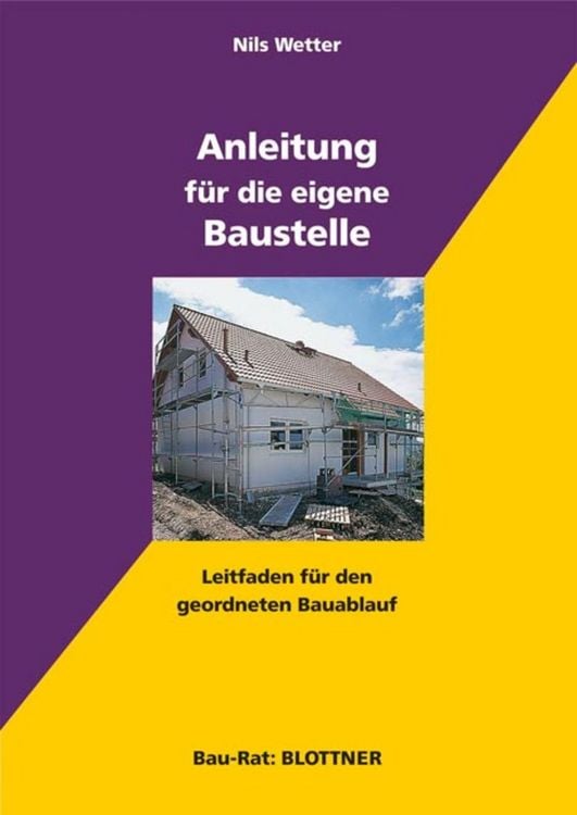 Produktbild: Anleitung f&uuml;r die eigene Baustelle