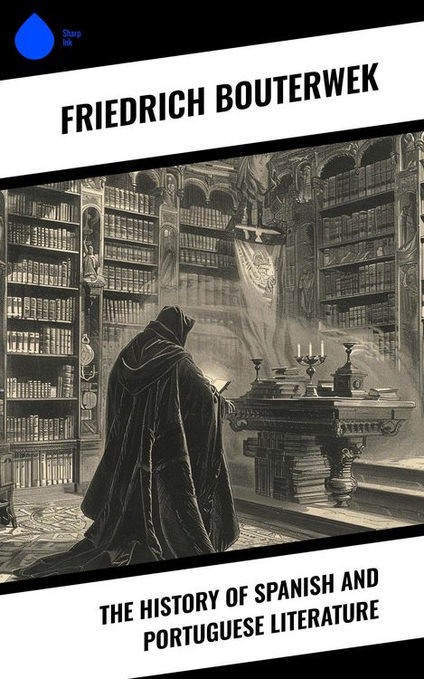 Produktbild: The History of Spanish and Portuguese Literature