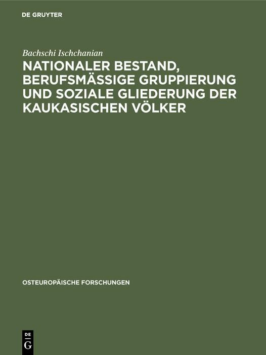 Produktbild: Nationaler Bestand, berufsm&auml;&szlig;ige Gruppierung und soziale Gliederung der kaukasischen V&ouml;lker