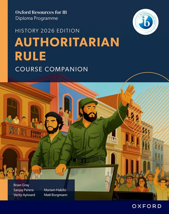 Produktbild: Oxford Resources for IB DP History: Authoritarian Rule Course Book