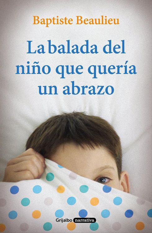 Produktbild: La balada del ni&ntilde;o que quer&iacute;a un abrazo