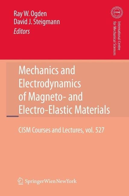 Produktbild: Mechanics and Electrodynamics of Magneto- and Electro-elastic Materials