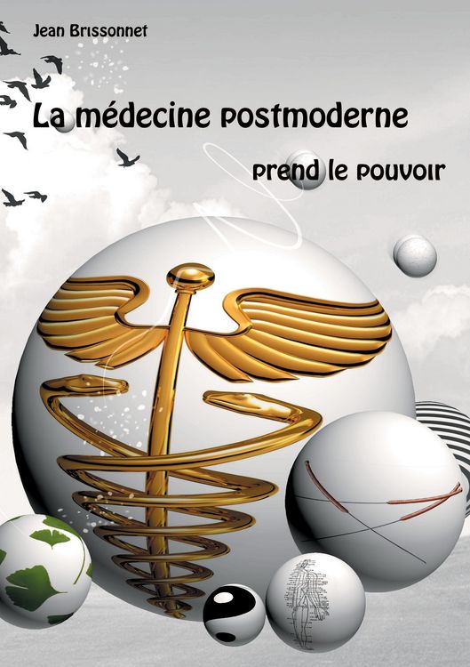 Produktbild: La m&eacute;decine postmoderne prend le pouvoir
