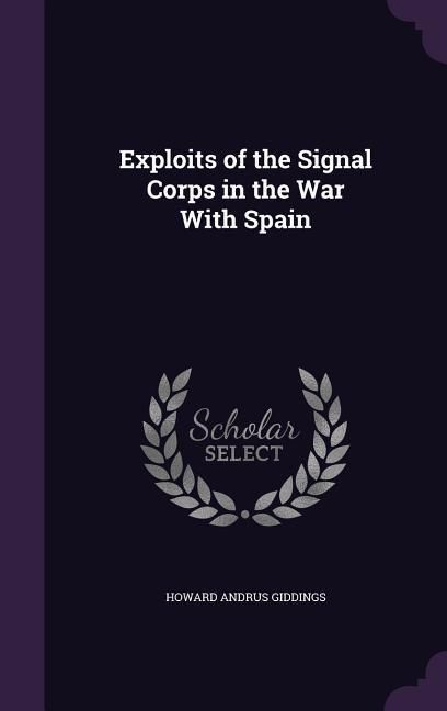 Produktbild: Exploits of the Signal Corps in the War With Spain