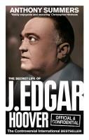 Produktbild: Official and Confidential: The Secret Life of J Edgar Hoover