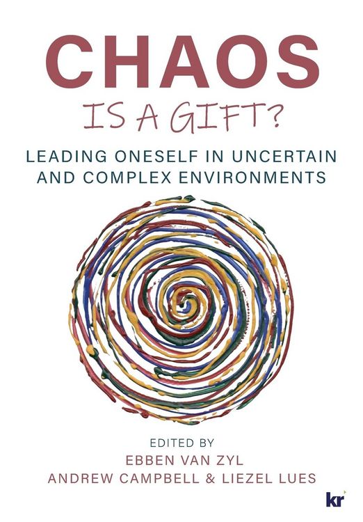 Produktbild: Chaos Is a Gift?: Leading Oneself in Uncertain and Complex Environments