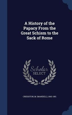 Produktbild: A History of the Papacy From the Great Schism to the Sack of Rome