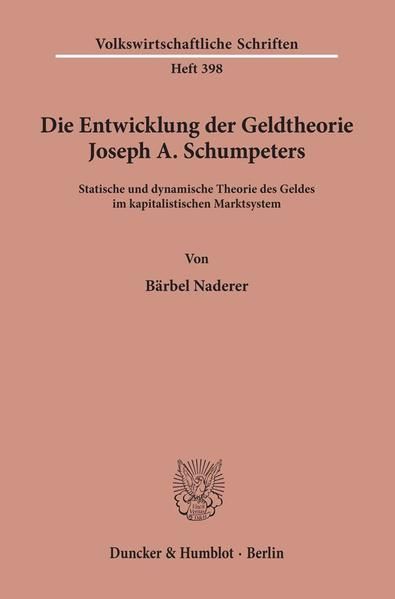 Produktbild: Die Entwicklung der Geldtheorie Joseph A. Schumpeters.