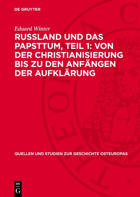 Produktbild: Russland und das Papsttum, Teil 1: Von der Christianisierung bis zu den Anf&auml;ngen der Aufkl&auml;rung