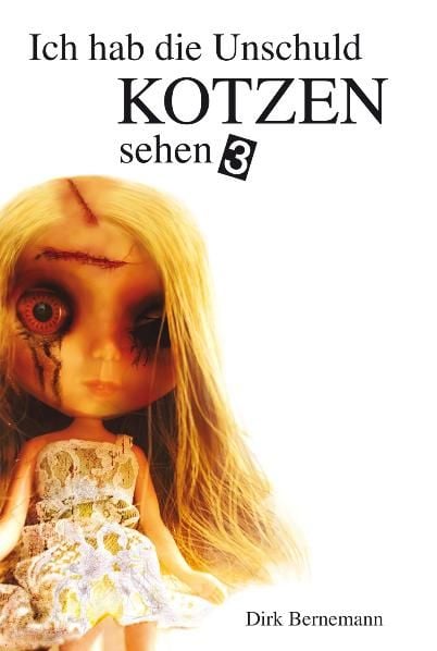 Produktbild: Ich hab die Unschuld kotzen sehen Bd. 3