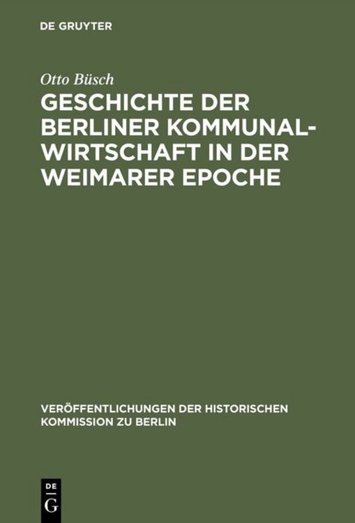 Produktbild: Geschichte der Berliner Kommunalwirtschaft in der Weimarer Epoche