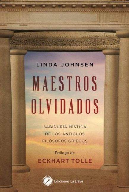 Produktbild: Maestros olvidados : sabidur&iacute;a m&iacute;stica de los antiguos fil&oacute;sofos griegos