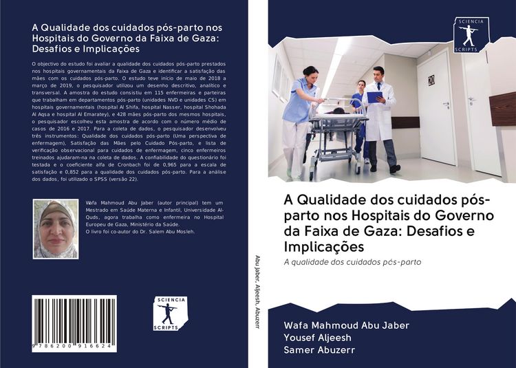 Produktbild: A Qualidade dos cuidados p&oacute;s-parto nos Hospitais do Governo da Faixa de Gaza: Desafios e Implica&ccedil;&otilde;es