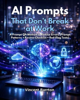 Produktbild: AI Prompts That Don't Break at Work
