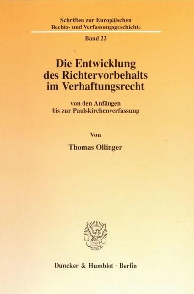 Produktbild: Die Entwicklung des Richtervorbehalts im Verhaftungsrecht