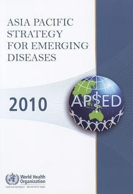 Produktbild: Asia Pacific Strategy for Emerging Diseases 2010