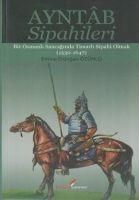 Produktbild: Ayntab Sipahileri; Bir Osmanli Sancaginda Timarli Sipahi Olmak 1530- 1647