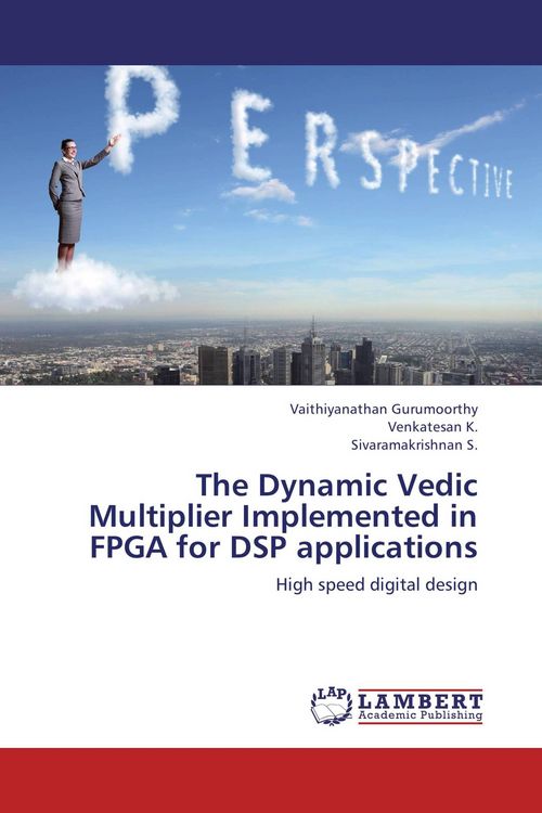 Produktbild: The Dynamic Vedic Multiplier Implemented in FPGA for DSP applications