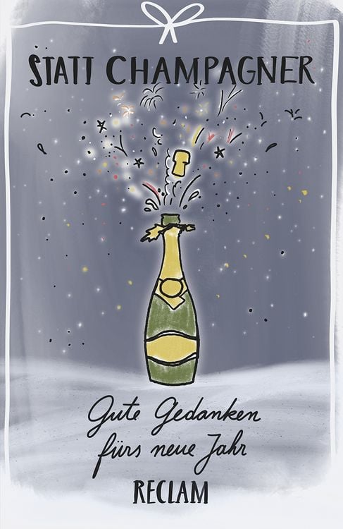Bild vom Artikel Statt Champagner. Gute Gedanken fürs neue Jahr vom Autor 