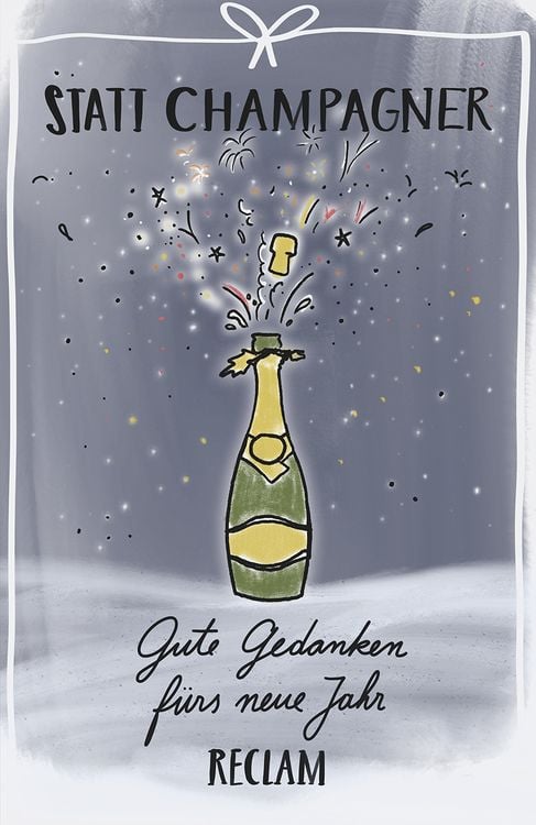Produktbild: Statt Champagner. Gute Gedanken f&uuml;rs neue Jahr