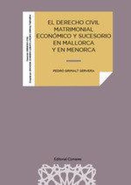 Produktbild: El derecho civil matrimonial econ&oacute;mico y sucesorio en Mallorca y en Menorca
