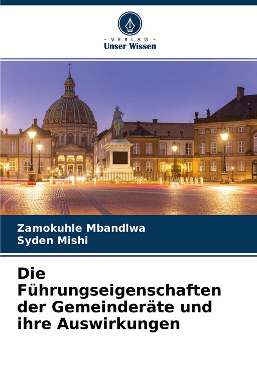 Produktbild: Die F&uuml;hrungseigenschaften der Gemeinder&auml;te und ihre Auswirkungen