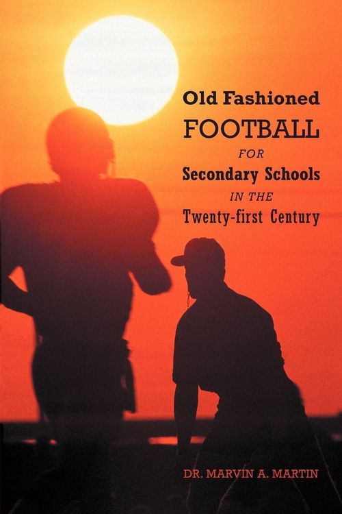 Produktbild: Old Fashioned Football for Secondary Schools in the Twenty-First Century