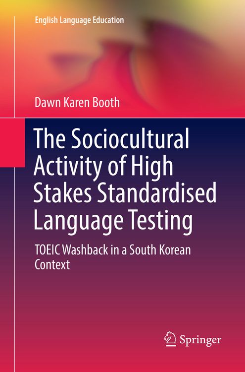 Produktbild: The Sociocultural Activity of High Stakes Standardised Language Testing