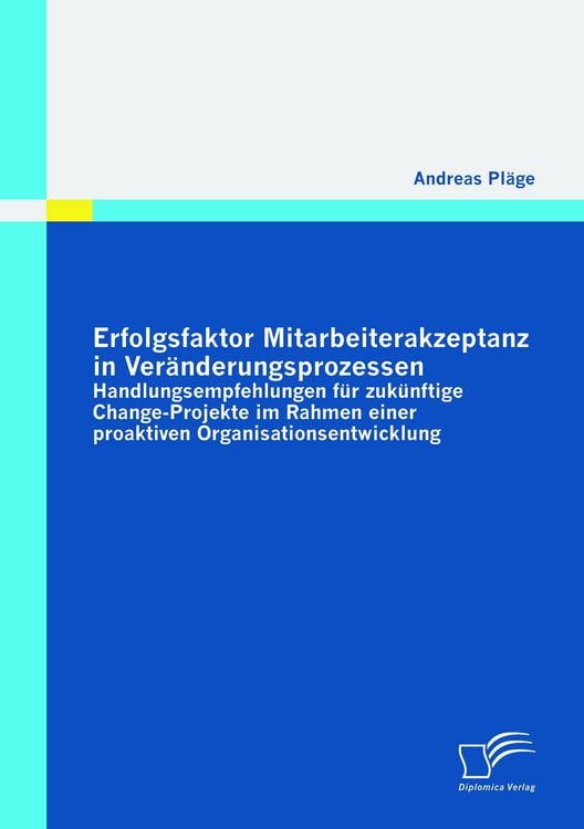 Produktbild: Erfolgsfaktor Mitarbeiterakzeptanz in Ver&auml;nderungsprozessen: Handlungsempfehlung