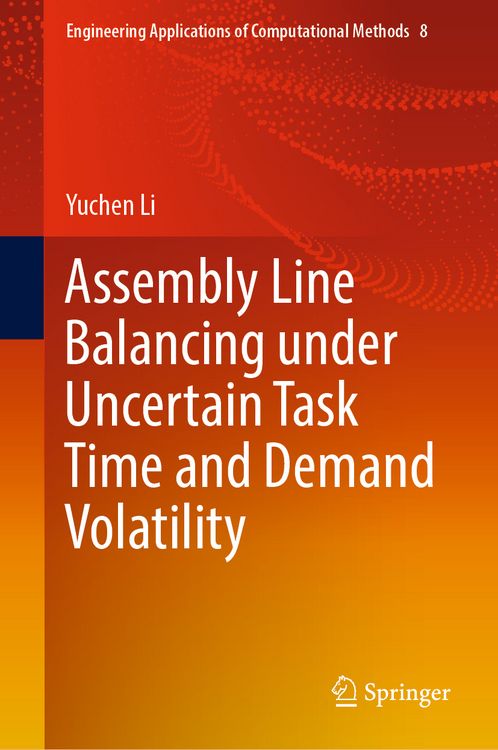 Produktbild: Assembly Line Balancing under Uncertain Task Time and Demand Volatility