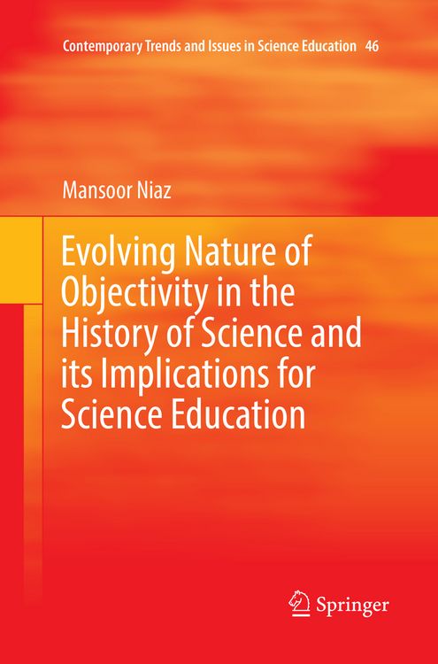 Produktbild: Evolving Nature of Objectivity in the History of Science and its Implications for Science Education