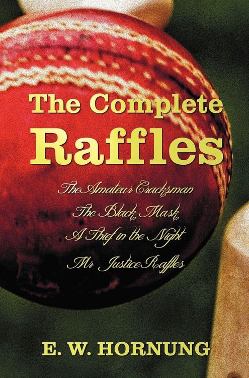 Produktbild: The Complete Raffles (Complete and Unabridged) Includes