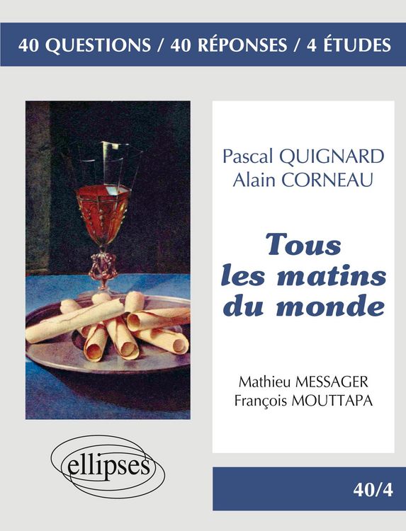 Produktbild: ' Tous les matins du monde ' de Pascal Quignard. Film : ' Tous les matins du monde ' d'Alain Corneau'