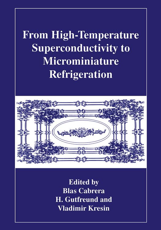 Produktbild: From High-Temperature Superconductivity to Microminiature Refrigeration