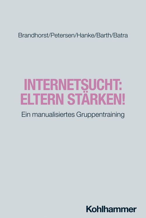 Produktbild: Internetsucht: Eltern stärken!