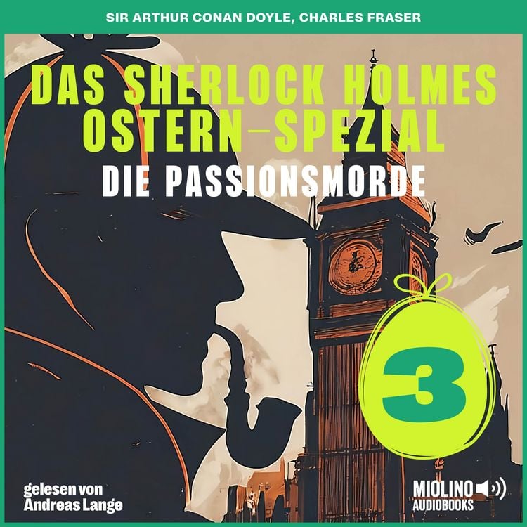 Produktbild: Das Sherlock Holmes Ostern-Spezial (Die Passionsmorde, Folge 3)