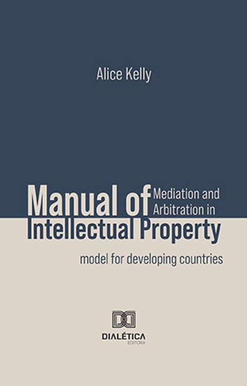 Produktbild: Manual of Mediation and Arbitration in Intellectual Property