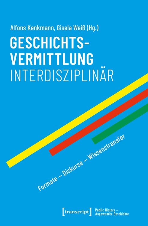 Produktbild: Geschichtsvermittlung interdisziplin&auml;r