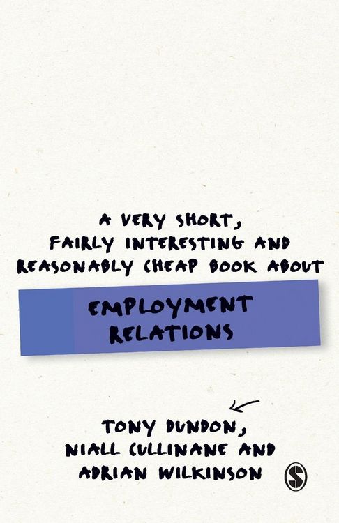 Produktbild: A Very Short, Fairly Interesting and Reasonably Cheap Book About Employment Relations