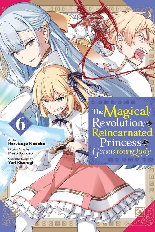 Produktbild: Magical Revolution of the Reincarnated Princess and the Genius Young Lady, Vol. 6 (manga)