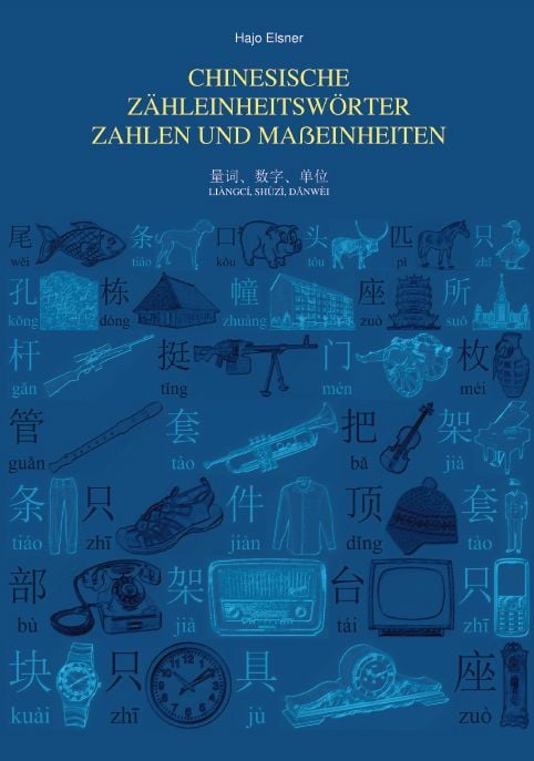 Produktbild: Chinesische Z&auml;hleinheitsw&ouml;rter, Zahlen und Ma&szlig;einheiten