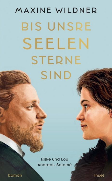 Produktbild: Bis unsre Seelen Sterne sind. Rilke und Lou Andreas-Salomé