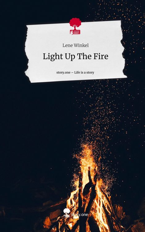 Produktbild: Light Up The Fire. Life is a Story - story.one