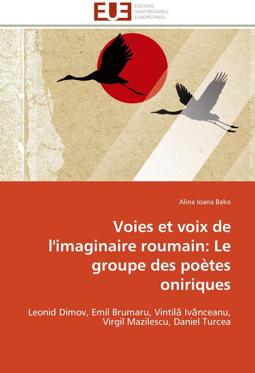 Produktbild: Voies et voix de l'imaginaire roumain: Le groupe des po&egrave;tes oniriques