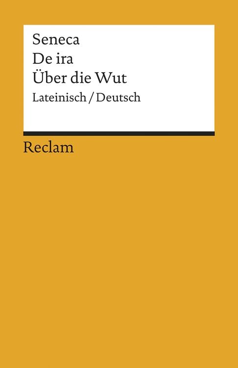Bild vom Artikel De ira / Über die Wut. Lateinisch/Deutsch vom Autor Seneca