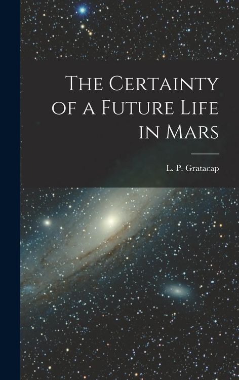 Produktbild: The Certainty of a Future Life in Mars