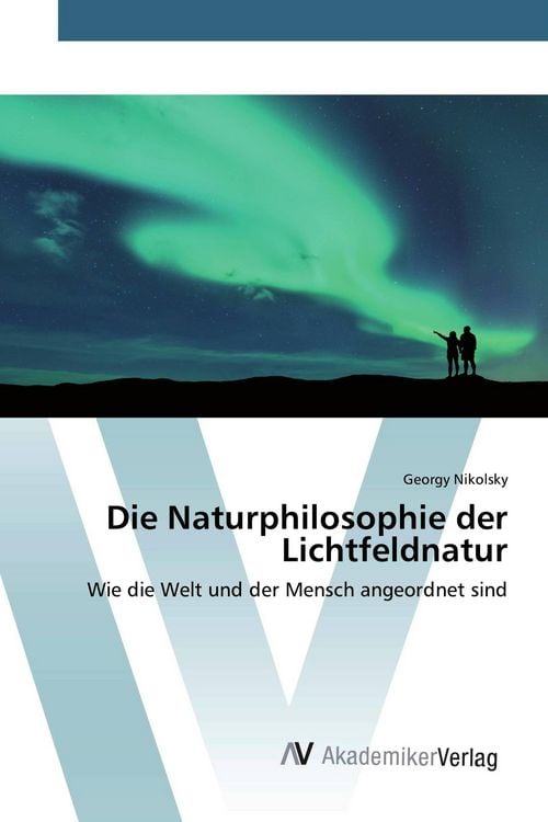 Produktbild: Die Naturphilosophie der Lichtfeldnatur