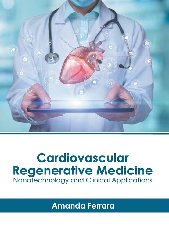 Produktbild: Cardiovascular Regenerative Medicine: Nanotechnology and Clinical Applications