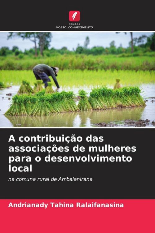 Produktbild: A contribui&ccedil;&atilde;o das associa&ccedil;&otilde;es de mulheres para o desenvolvimento local